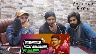 Salman Ali  Dama dam mast qalandar  Reaction  Indian Idol Season 10 [upl. by Pennie]