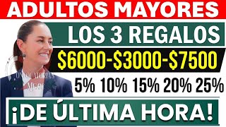 💸15 DE SEPTIEMBRE🎁 3 PRIMEROS REGALOS DE CLAUDIA 💸💥 ADULTOS MAYORES 3 DEPÓSITOS 6000 3000 7500 [upl. by Novyat]