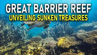 Unveiling Sunken Treasures The Shipwreck Graveyard of the Great Barrier Reef [upl. by Annij581]