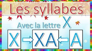 Syllabes avec la lettre X [upl. by Slater]