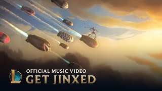 Get Jinxed ft Djerv  Official Music Video  League of Legends [upl. by Inama]