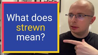 What does STREWN mean Find out Definition and Meaning [upl. by Sherrer]