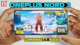 OnePlus Nord 3  90 FPS Bgmi Test Dimensity 9000  Best Phone Under ₹25000 [upl. by Peltz]