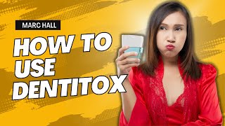 How To Use Dentitox Pro  Dentitox Pro How To Use it  Dentitox Pro Works  Dentitox Pro Reviews [upl. by Camus]