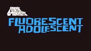 Arctic Monkeys  Fluorescent Adolescent [upl. by Alur358]