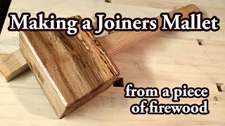 Making a Joiners Mallet from a piece of firewood  hand tools only [upl. by Xineohp]