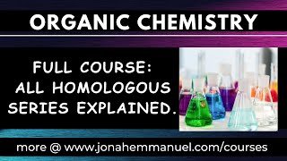 Organic Chemistry Complete Course All Homologous Series Explained excellenceacademy [upl. by Okimuy91]