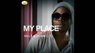 Nelly  My Place  Remix [upl. by Anilag785]