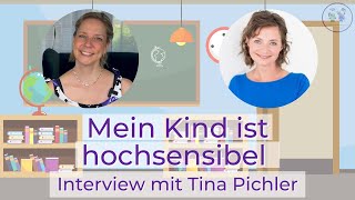 🎙️ Mein Kind ist hochsensibel  Tina Pichler zu Gast bei Diana Wegel [upl. by Oilasor]