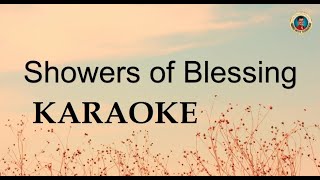 Showers of blessing KARAOKE [upl. by Acinnej]