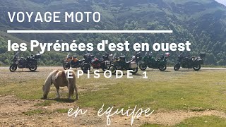 Road Trip moto dans les Pyrénées  épisode 1 [upl. by Bozuwa]