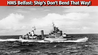 HMS Belfast Ships Dont Bend That Way [upl. by Zoa]