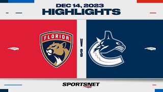 NHL Highlights  Panthers vs Canucks  December 15 2023 [upl. by Aihseyt398]