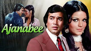 Ajanabee अजनबी 1974 Hindi Full Movie  Rajesh Khanna amp Zeenat Aman  Entertainment Classic [upl. by Aisat253]