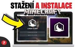 Jak STÁHNOUT A NAINSTALOVAT LUNAR CLIENT do MINECRAFTU  Návod  MINECRAFT  PC [upl. by Sacci]