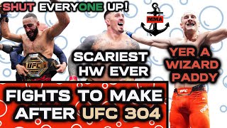 FIGHTS TO MAKE AFTER UFC 304 Matchmaking [upl. by Picker]