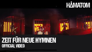 HÄMATOM  Zeit für neue Hymnen Official Video [upl. by Steward]