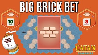 Betting BIG On Brick  Top 25 Catan SEAFARERS  Game 178 [upl. by Kironde]