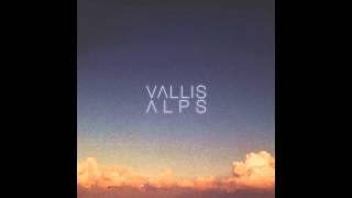 Vallis Alps  Oh [upl. by Lejna]