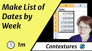 Create Excel List of Dates by Week [upl. by Raimes]