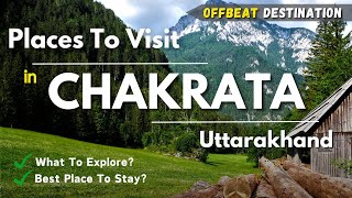 Chakrata Tourist Places  Chakrata Hill Station  Chakrata Uttarakhand  Uttarakhand Tourist Places [upl. by Atsirhcal478]