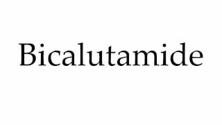 How to Pronounce Bicalutamide [upl. by Ecienal]