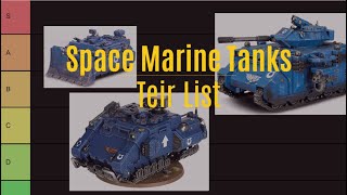 Space Marine tanks tier list for 10th edition [upl. by Judson949]