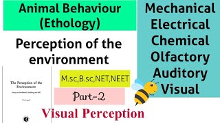 2EthologyPerception of the environmentVisual PerceptionVisionMscBscNETNotes Explanation [upl. by Shu]