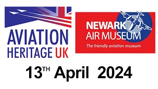 Aviation Heritage UK Members Meeting  April 2024 Part Two Video [upl. by Enilatan]