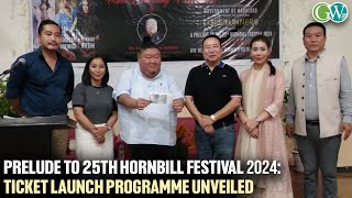 DMP TICKET LAUNCHING PROGRAMME OF PRELUDE TO THE 25TH HORNBILL FESTIVAL 2024 HELD AT TOURIST LODGE [upl. by Amiel]