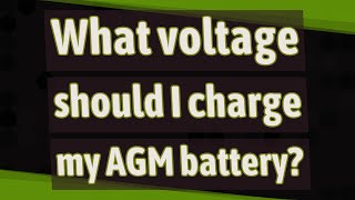 What voltage should I charge my AGM battery [upl. by Audwin]