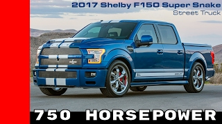 2017 Shelby Ford F150 Super Snake With 750 Horsepower [upl. by Nosidda633]