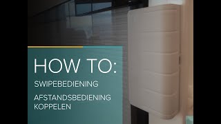 How to Swipebediening  afstandsbediening koppelen [upl. by Hackney]