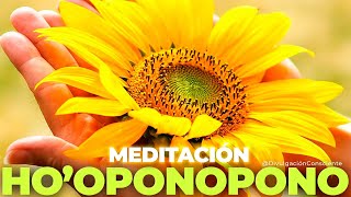 LA MEDITACIÓN DE HOOPONOPONO  Meditación guiada [upl. by Fuhrman]