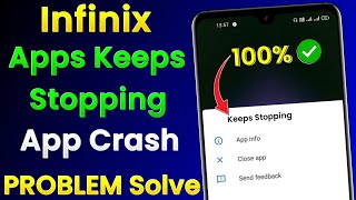 Infinix Apps Keeps Stopping Problem  Infinix App Crash Problem  Infinix Apps Auto Back Problem [upl. by Disario]