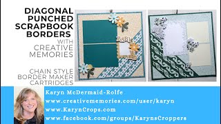 Diagonal Punched Scrapbook Borders with Creative Memories Chain Style Border Maker Cartridges [upl. by Onilegna]