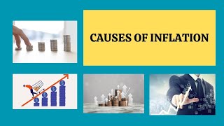 The Causes Of Inflation [upl. by Pillihp279]