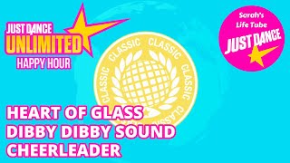 Just Dance World Dance Floor Happy Hour 1  Heart Of Glass Dibby Dibby Sound Cheerleader [upl. by Riplex425]