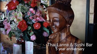 Thai Lanna 5 Year Anniversary [upl. by Rana]