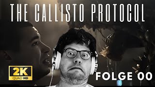 The Callisto Protocol Folge 00 Tutorial [upl. by Susej]