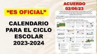 Calendario Oficial para el ciclo escolar 20232024 Acuerdo 020623 [upl. by Yasmeen]