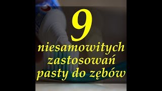 9 niesamowitych zastosowań pasty do zębów [upl. by Irik431]