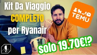 Kit Bagaglio a Mano Ryanair COMPLETO da 1970€  tutto preso su temu [upl. by Haroved]