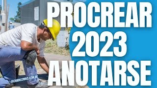 ANSES Procrear 2023 Anotarse ¿Cómo hago la Inscripción [upl. by Eadrahc]