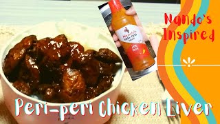 Periperi Chicken Liver  Nandos Inspired  Kusina dot AE [upl. by Iht]