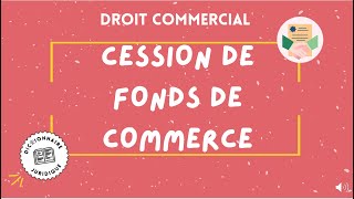 CESSION DE FONDS DE COMMERCE 🔤 [upl. by Eilra]