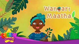 Wangari Maathai  Biography  English Stories by English Singsing [upl. by Mlehliw472]