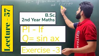 Exercise 3  CF and PI  Particular Integral If Q  sinax  Lecture  57 [upl. by Strenta]