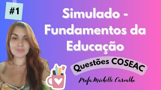 COSEAC  SIMULADO  Fundamentos da Educação  Concurso MaricáRJ  Parte 1 [upl. by Efi295]