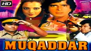 Muqaddar 1978  Superhit Family Drama Bollywood Movie  HD Color  मुक़द्दर  Shashi Kapoor Rekha [upl. by Tomasz]